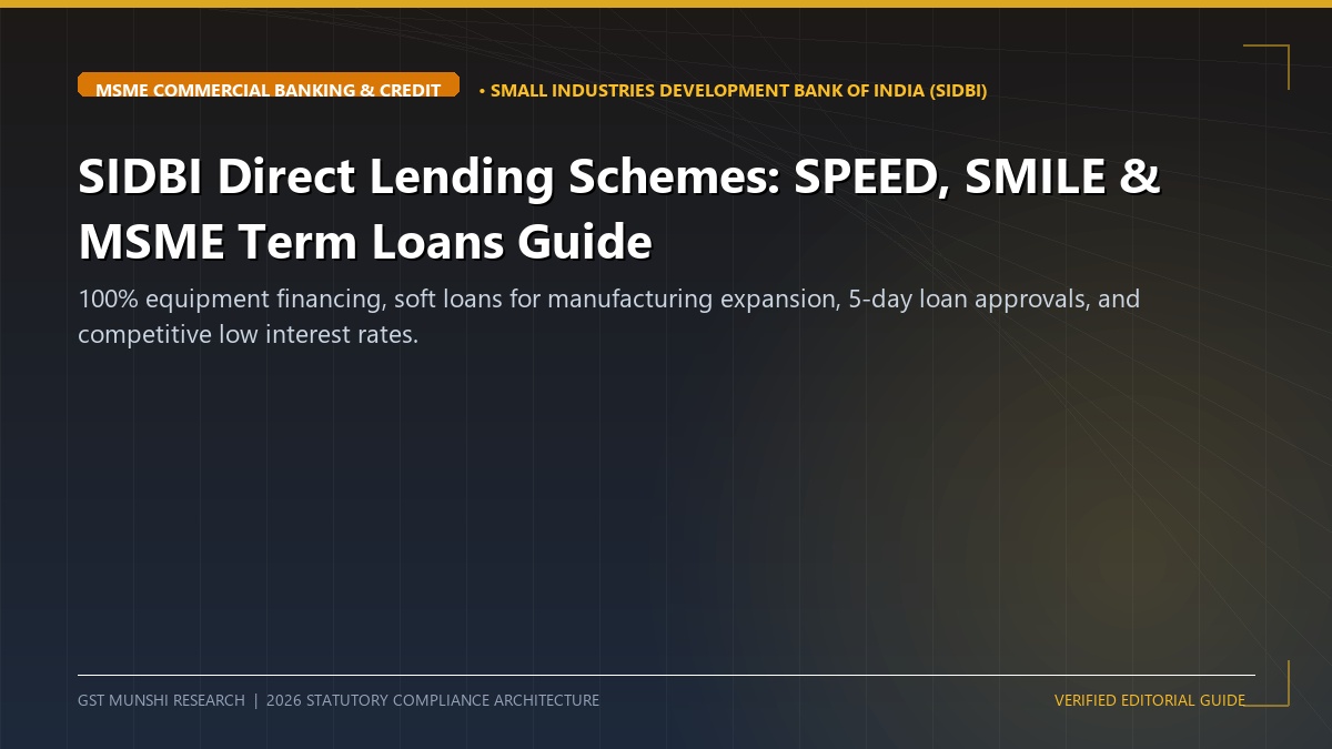 SIDBI Direct Lending Schemes: SPEED, SMILE & PRATHAM Guide — Banking, Credit & MSME Finance